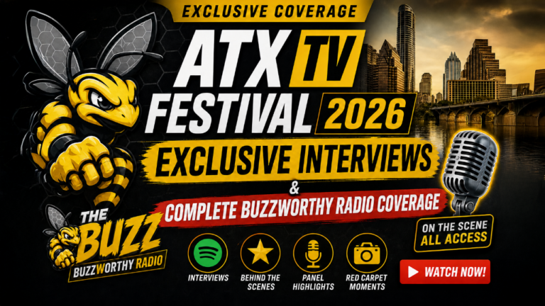 ATX TV Festival 2026: Exclusive Interviews & Complete BuzzWorthy Radio Coverage