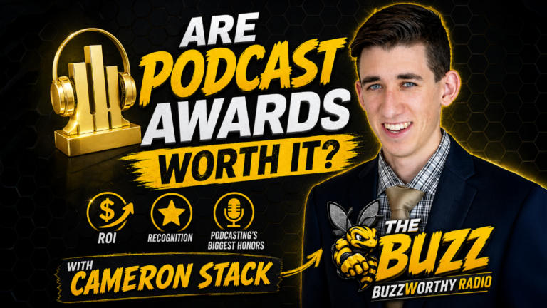 Are Podcast Awards Worth It? Cameron Stack Shares the Strategy Behind Podcast Recognition